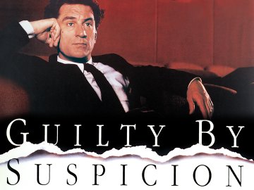 Guilty by Suspicion