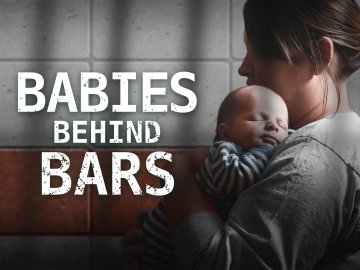Babies Behind Bars