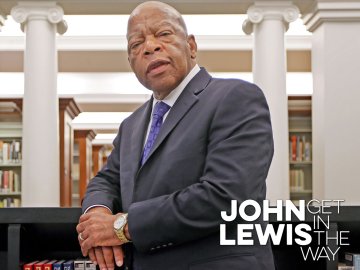 John Lewis: Get in the Way