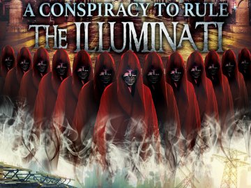 A Conspiracy to Rule: The Illuminati