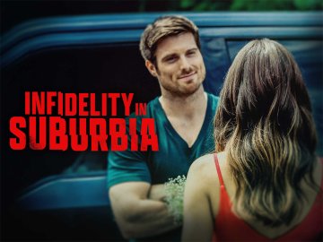 Infidelity in Suburbia