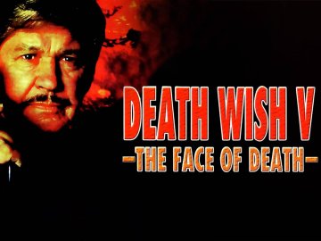 Death Wish V: The Face of Death