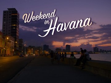 Weekend in Havana