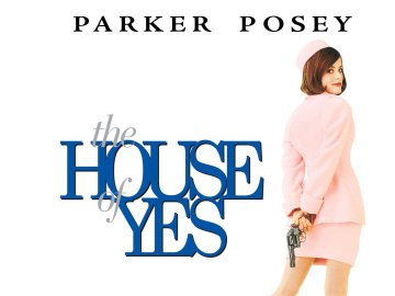 The House of Yes