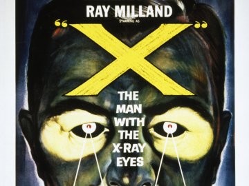 'X'---The Man With the X-Ray Eyes