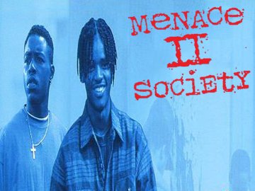 Menace II Society