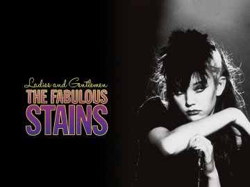 Ladies and Gentlemen: The Fabulous Stains