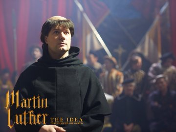 Martin Luther: The Idea That Changed The World