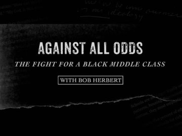Against All Odds: The Fight for a Black Middle Class