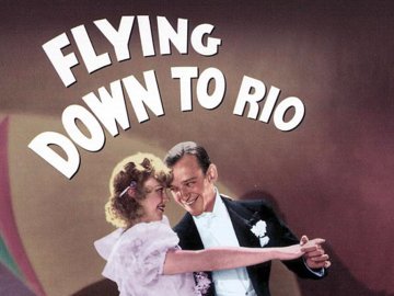 Flying Down to Rio