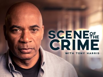 Scene of the Crime With Tony Harris