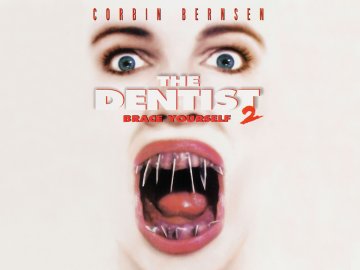 The Dentist II