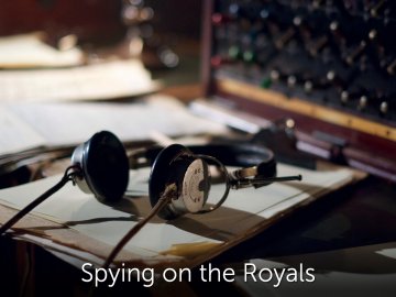 Spying on the Royals