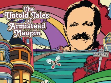 The Untold Tales of Armistead Maupin