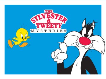 Sylvester & Tweety Mysteries