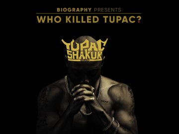 Who Killed Tupac?