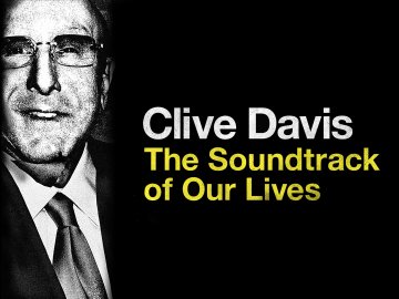 Clive Davis: The Soundtrack of Our Lives