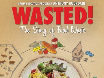 Wasted! The Story of Food Waste