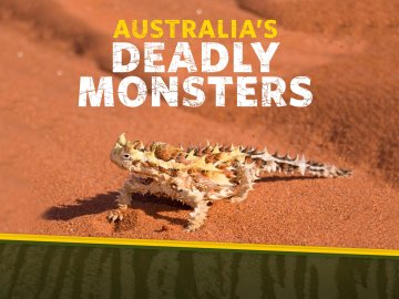Australia's Deadly Monsters