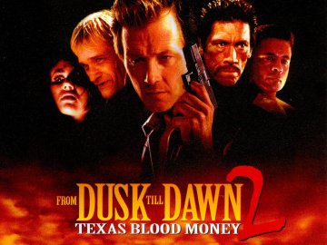 From Dusk till Dawn 2: Texas Blood Money