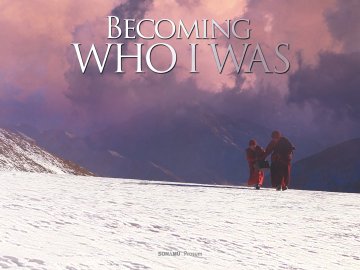 Becoming Who I Was