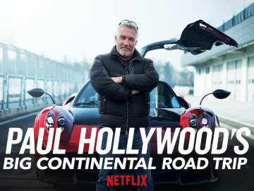 Paul Hollywood's Big Continental Road Trip