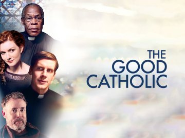 The Good Catholic