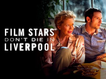 Film Stars Don't Die in Liverpool