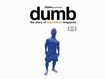 Dumb: The Story of Big Brother Magazine