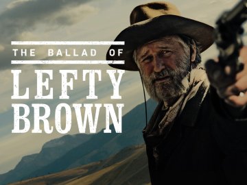 The Ballad of Lefty Brown