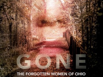 Gone: The Forgotten Women of Ohio