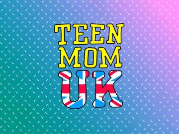 Teen Mum