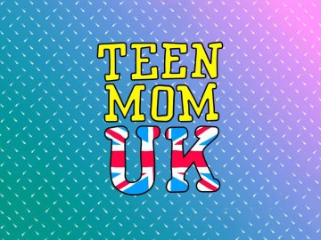 Teen Mum