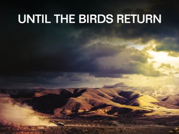 Until the Birds Return