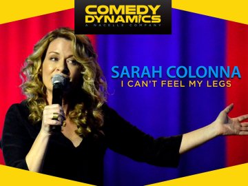 Sarah Colonna: I Can't Feel My Legs