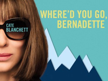 Where'd You Go, Bernadette