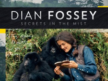 Dian Fossey: Secrets in the Mist