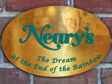 Neary's: The Dream at the End of the Rainbow