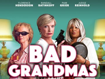 Bad Grandmas