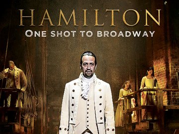 Hamilton: One Shot to Broadway