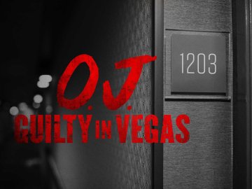 O.J.: Guilty in Vegas