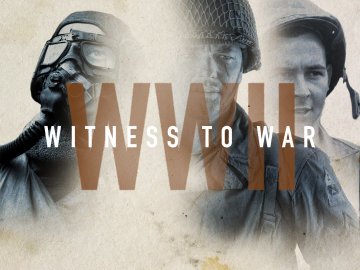 World War II: Witness to War