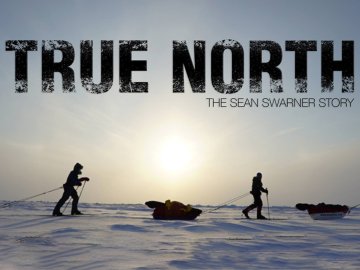 True North: The Sean Swarner Story