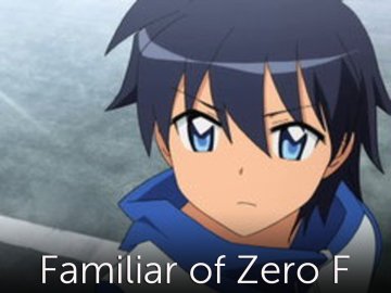 The Familiar of Zero: F