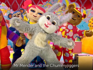 Mr Mender and the Chummyjiggers