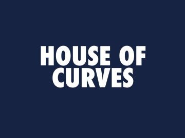 House of Curves