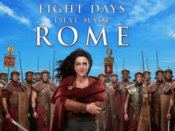 Eight Days That Made Rome