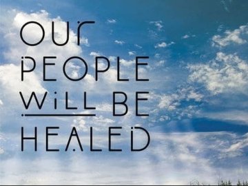 Our People Will Be Healed