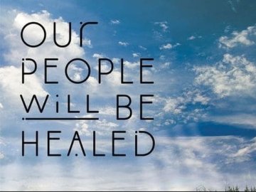 Our People Will Be Healed