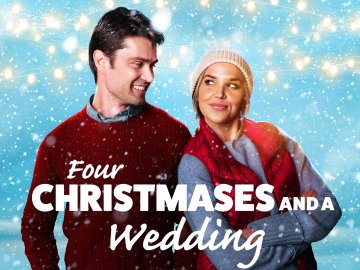 Four Christmases and a Wedding